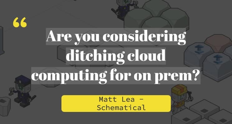 Are people ditching the cloud for on premise hosting?
